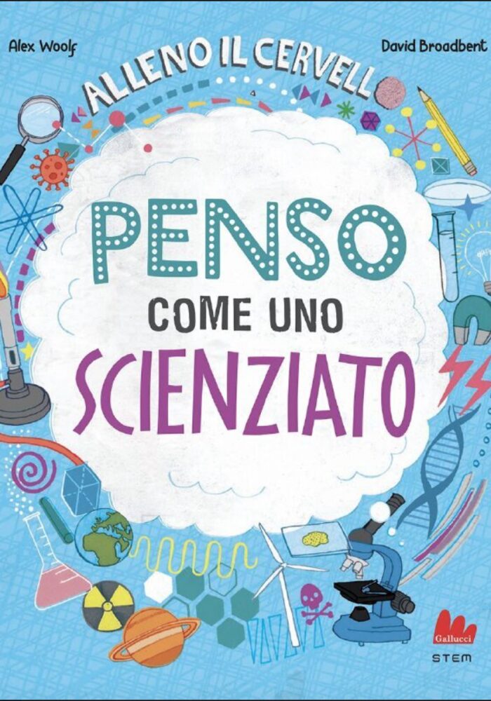 Alleno il cervello. Penso come uno scienziato