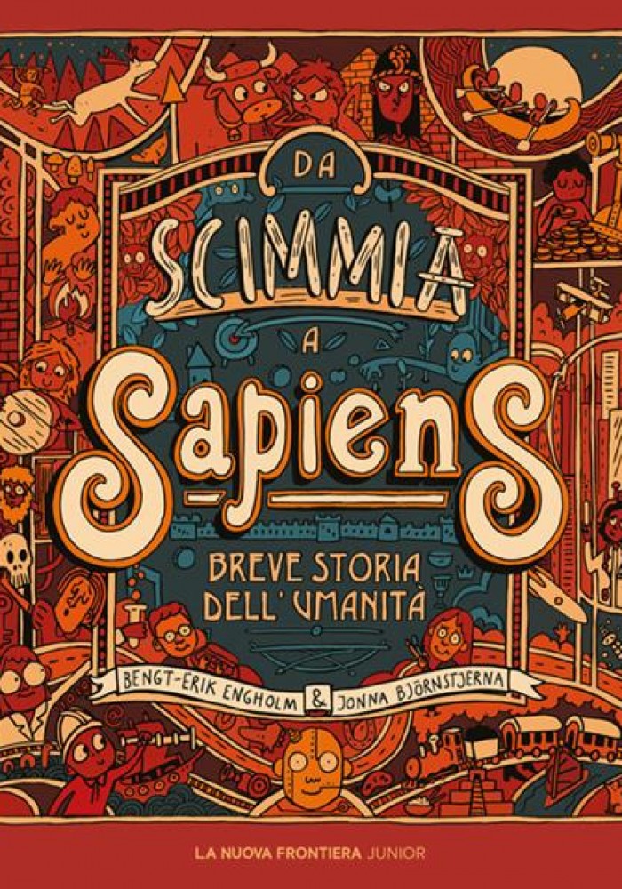 Da scimmia a Sapiens. Breve storia dell'umanità