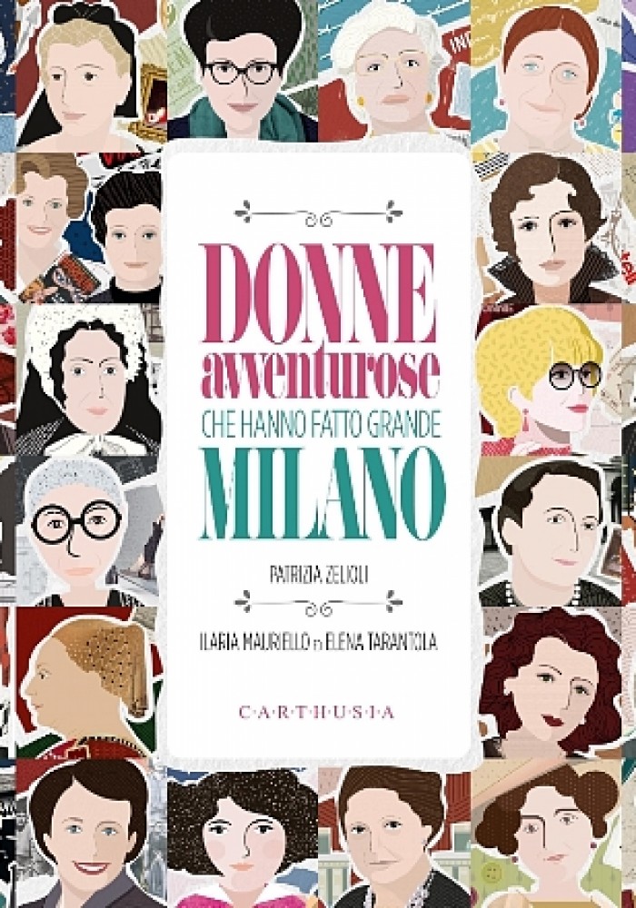Donne avventurose che hanno fatto grande Milano