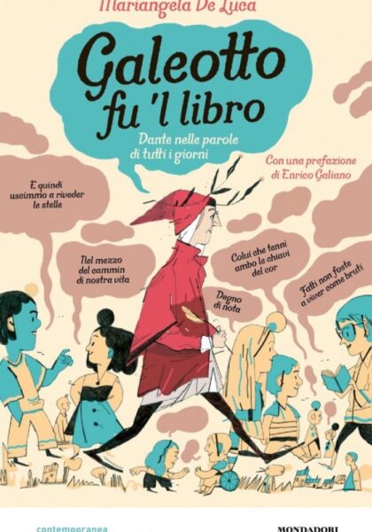 Galeotto fu 'l libro. Dante nelle parole di tutti i giorni