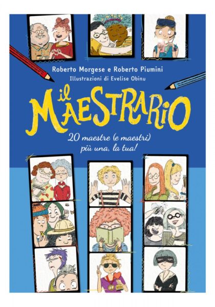 Il maestrario - 20 maestre (e maestri) più una, la tua!