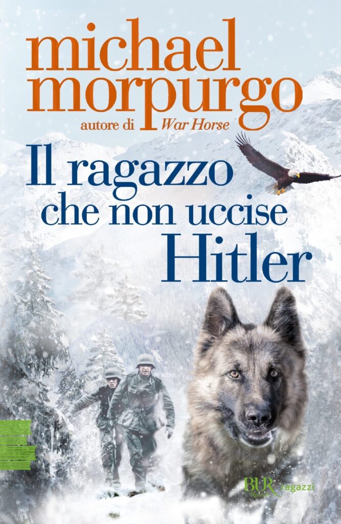 Libri sulla guerra e la pace per ragazzi: 6 letture estive 9788817158398 Il ragazzo che non uccise Hitler