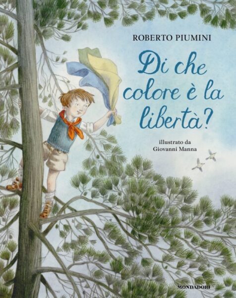 Di che colore e la liberta Piumini Manna