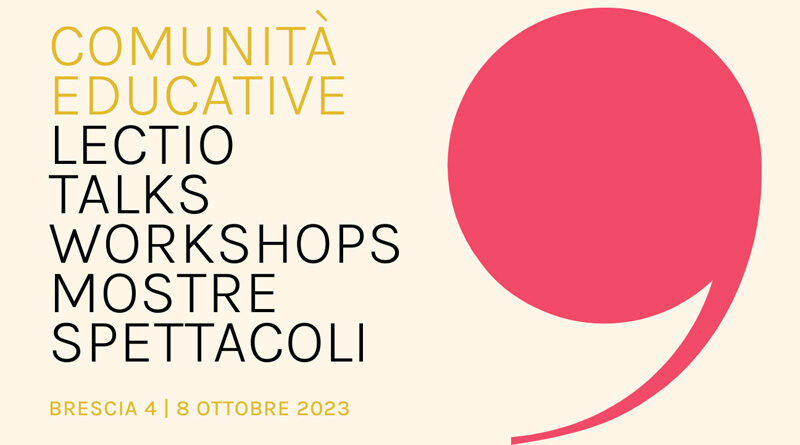Al via a Brescia il primo Festival internazionale dell'Educazione Festival comunicazione Festival comunicazione