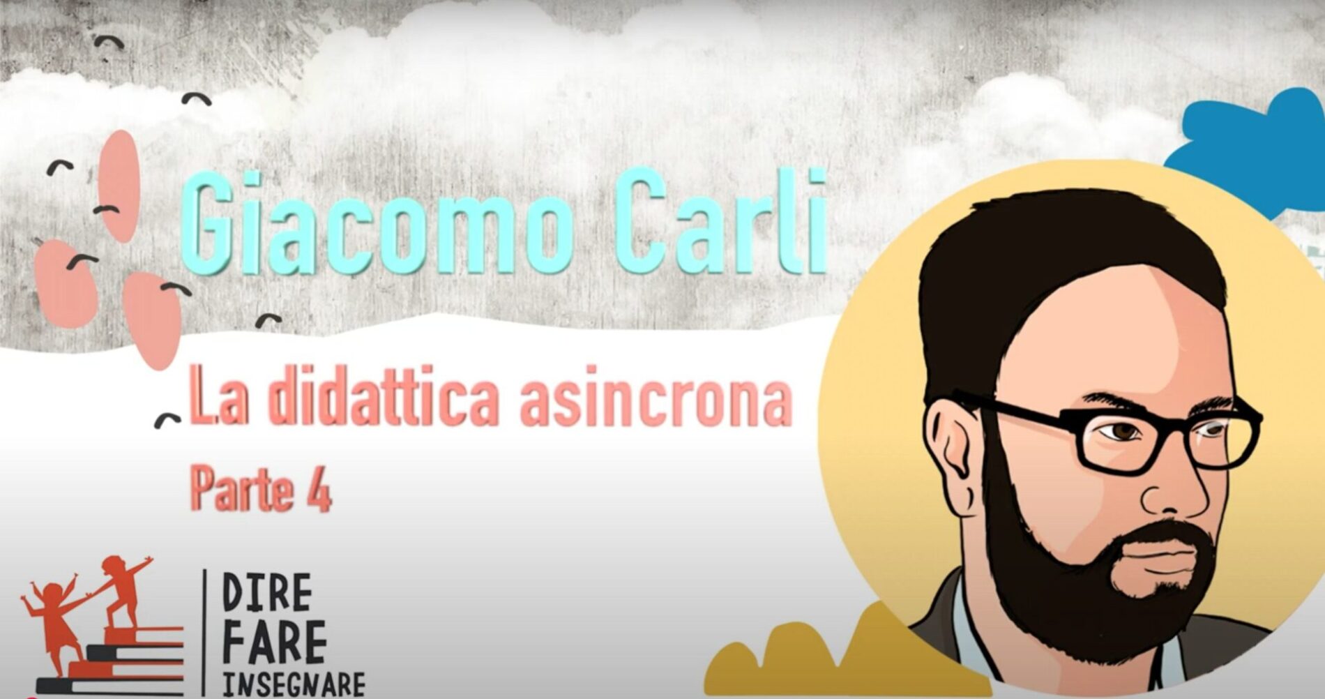 Giacomo Carli. Consigli pratici per realizzare un buon video didattico Parte 4