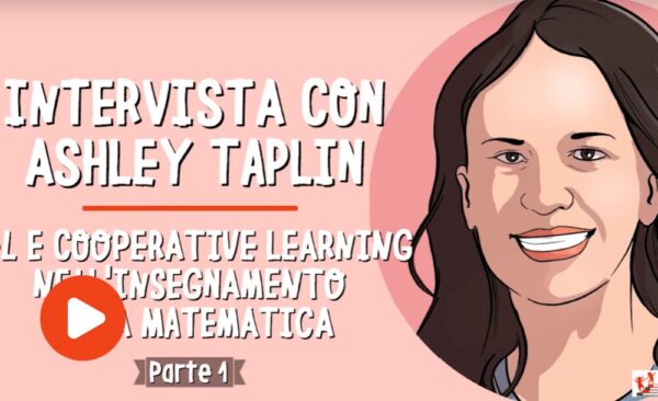 SEL e Cooperative Learning nell'insegnamento della matematica. Intervista con Ashley Taplin