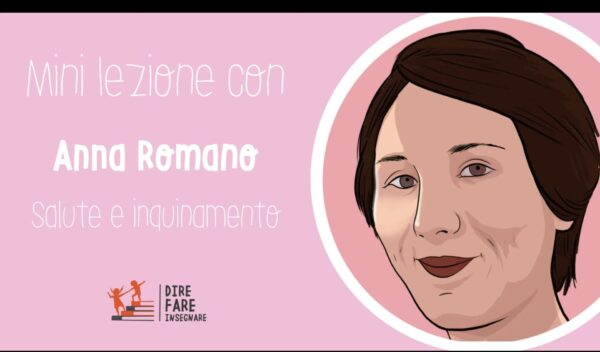 Salute inquinamenti e One Health. Mini lezione con Anna Romano
