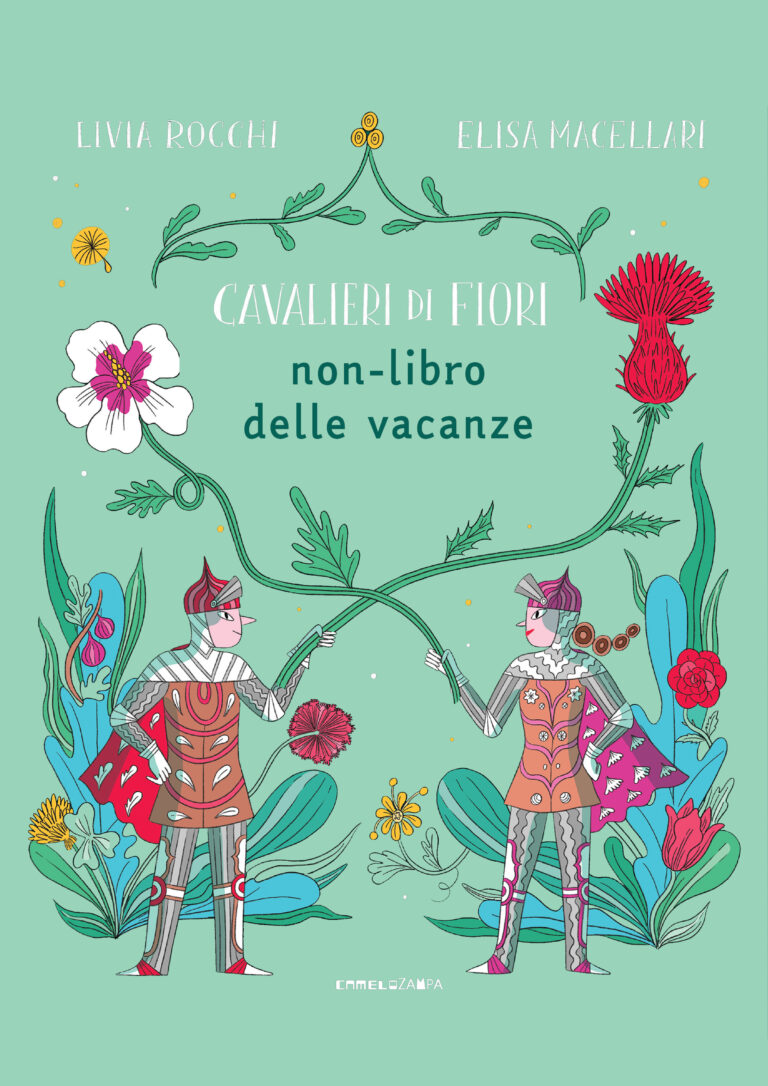 Cavalieri di fiori. Un non-libro delle vacanze