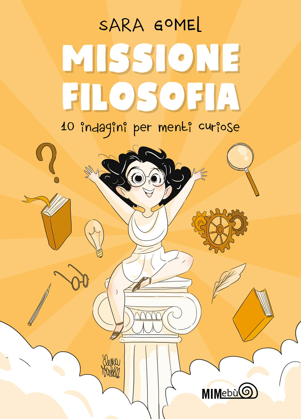 Missione filosofia: 10 indagini per menti curiose