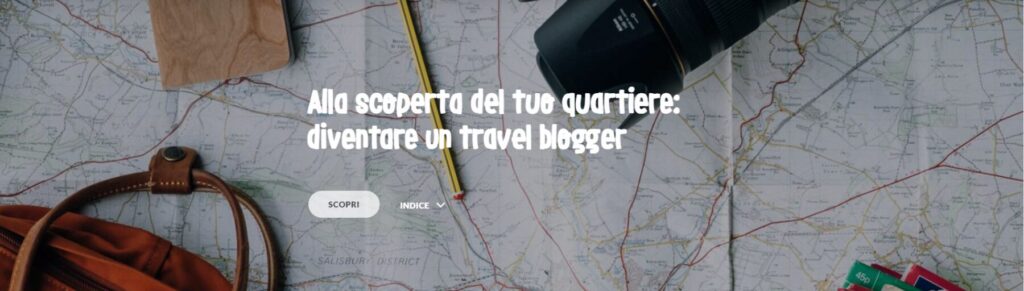 Alla scoperta del tuo quartiere: diventare un travel blogger. Un compito di realtà multimediale e interdisciplinare image 1 4 image 1 4