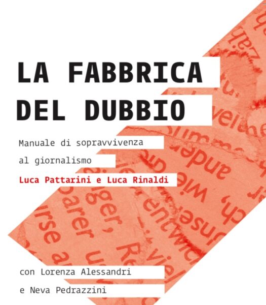 La fabbrica del dubbio – Manuale di sopravvivenza al giornalismo