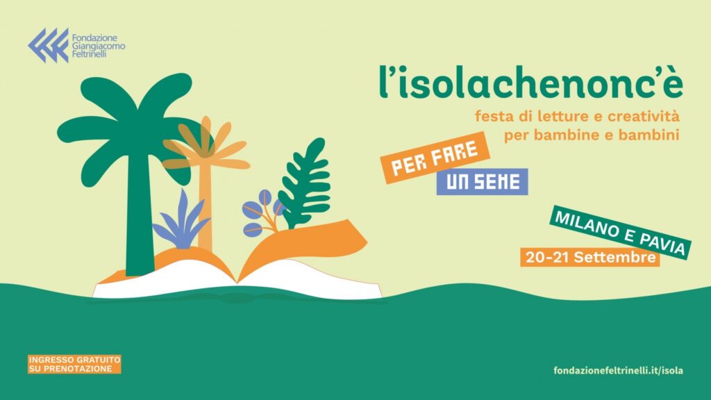 L'isolachenonc'è: festa di letture e creatività per bambine e bambini lisolachenonce save the date milano pavia 20 21 settembre 1 2048x1152 68bee49669c4f lisolachenonce save the date milano pavia 20 21 settembre 1 2048x1152 68bee49669c4f